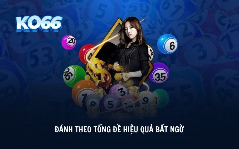 Đánh theo tổng đề hiệu quả bất ngờ