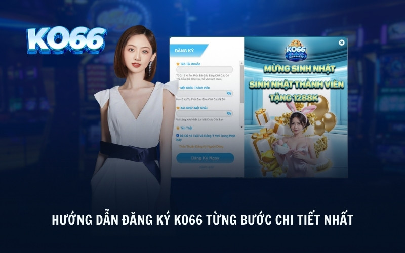 Hướng Dẫn Đăng Ký KO66 từng bước chi tiết nhất