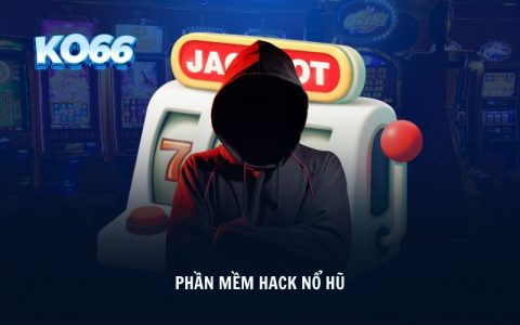 Phần Mềm Hack Nổ Hũ 2024 - Công Cụ Hack Game Cực Đỉnh